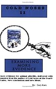 Cold Noses II: Examining More Evidence