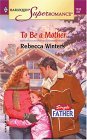 To Be a Mother (Mass Market Paperback)