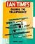 Lan Times Guide to Telephony (Lan Times Series)