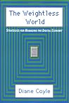 The Weightless World: Strategies for Managing the Digital Economy