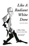Like A Radiant White Dove: Selected Poems