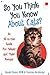 So You Think You Know About Cats?: An All-in-one Guide for Felines