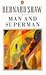 Man and Superman : A Comedy and a Philosophy