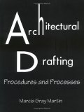 Architectural Drafting: Procedures & Processes (Spiral-bound)
