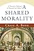 Shared Morality, A by Craig Boyd