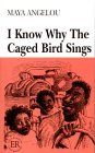I Know Why the Caged Bird Sings