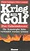 Krieg am Golf: Das Geheimni...