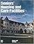 Seniors' Housing and Care Facilities: Development, Business, and Operations