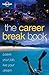 The Career Break Book by Charlotte Hindle