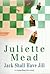 Jack Shall Have Jill by Juliette Mead