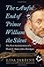 The Awful End of Prince William the Silent: The First Assassination of a Head of State with a Handgun (Making History)
