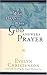 What Happens When God Answers Prayer by Evelyn Christenson