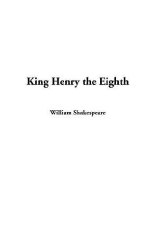 King Henry the Eighth
