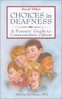 Choices in Deafness by Sue Schwartz
