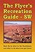 Flyer's Recreation Guide - SW