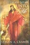 Draw Near Unto Me