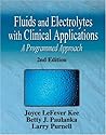 Fluid and Electrolytes with Clinical Applications: A Programmed Approach 7e Fluid and Electrolytes with Clinical Applications: A Programmed Approach 7e