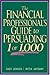 The Financial Professional's Guide to Persuading 1 or 1,000