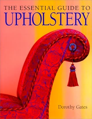 The Essential Guide to Upholstery