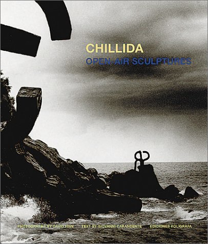 Eduardo Chillida: Open-Air Sculptures (Hardcover)