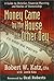 Money Came by the House the Other Day by Robert W. Katz