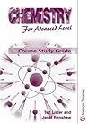 Chemistry for Advanced Level Course Study Guide Chemistry for Advanced Level Course Study Guide
