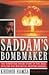 Saddam's Bombmaker by Jeff Stein
