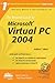 The Rational Guide to Microsoft Virtual PC 2004 by Anthony Mann