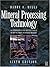 Mineral Processing Technology, Sixth Edition