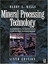 Mineral Processing Technology, Sixth Edition