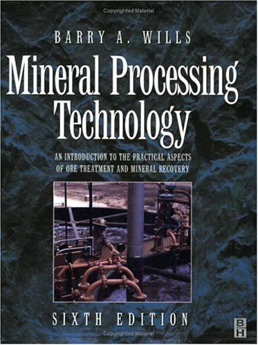 Mineral Processing Technology, Sixth Edition (Paperback)