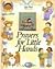 Prayers for Little Hands (My First Treasury)