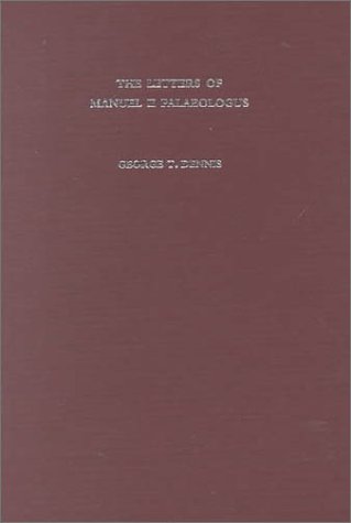 The Letters of Manuel II Palaeologus: Text, Translation, and Notes (Hardcover)