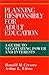 Planning Responsibly for Adult Education by Ronald M. Cervero