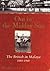 Out in the Midday Sun: The British in Malaya 1880-1960