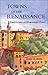 Towns of the Renaissance