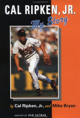 Cal Ripken, Jr.: My Story (Hardcover)