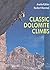 Classic Rock Climbs in the Dolomites by Anette Kohler Classic Rock Climbs in the Dolomites by Anette Kohler