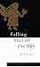 Falling Out of the Sky: Poems