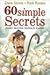 60 Simple Secrets Every Pas...