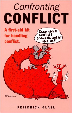 Confronting Conflict: First-aid Kit for Handling Conflict, A (Paperback)