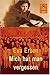 Mich hat man vergessen by Eva Erben