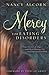Mercy for Eating Disorders: True Stories of Hope and Real Answers for Healing and Freedom