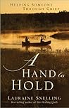 A Hand to Hold: Helping Someone Through Grief