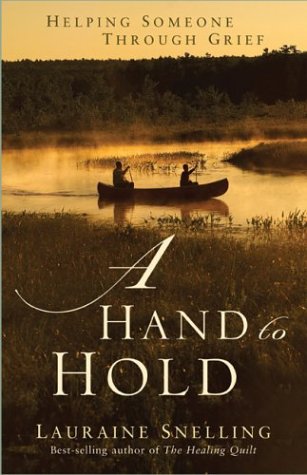 A Hand to Hold: Helping Someone Through Grief (Paperback)