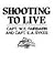 Shooting to Live by William Ewart Fairbairn