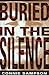 Buried in the Silence
