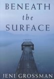 Beneath the Surface: A Novel (Paperback)