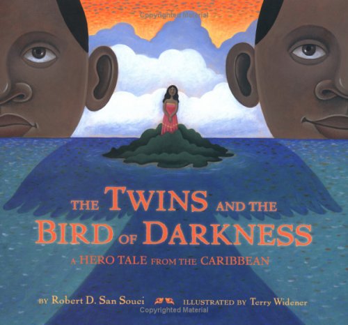 The Twins and the Bird of Darkness: A Hero Tale from the Caribbean (Hardcover)