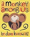 A Monkey Among Us